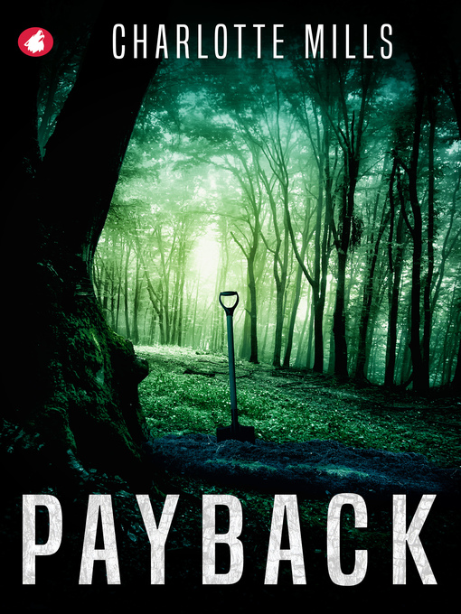 Title details for Payback by Charlotte Mills - Available